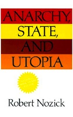 Robert Nozick. Anarchy, State and Utopia
